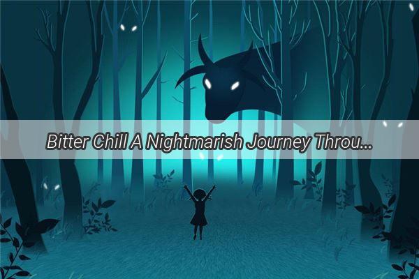 Bitter Chill A Nightmarish Journey Through Ice Cream Dreams and Disastrous Awakening